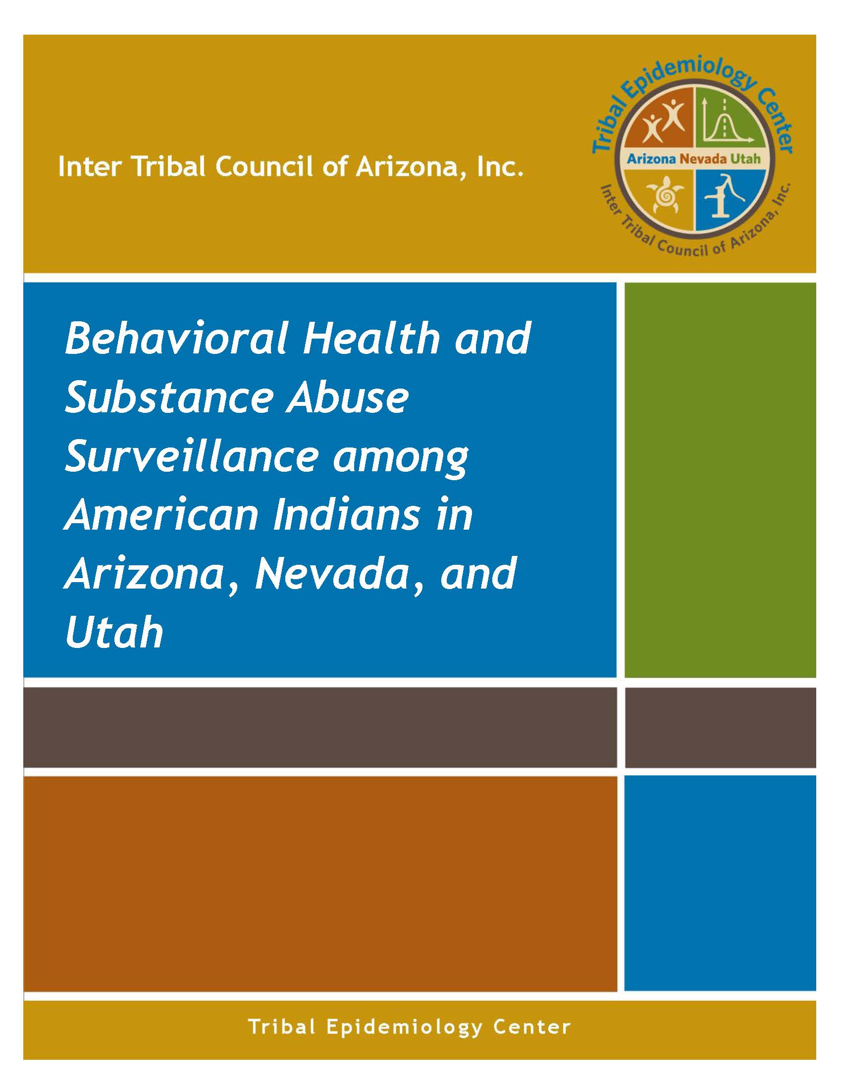 Behavioral Health and Substance Abuse Surveillance among American Indians in Arizona, Nevada, and Utah Report